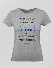 Christian Women T Shirt Do Good Share Faith Grey tee