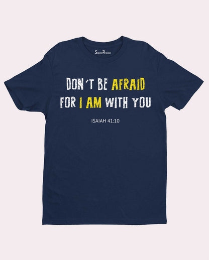 Christian Jesus Bible Religious T Shirt Don't Be Afraid