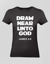 Christian Women T shirt Draw Near Unto God James 4:8 Bible Scripture