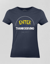 Christian Women T shirt Enter His Gates With Thanksgiving Psalm 100 Bible