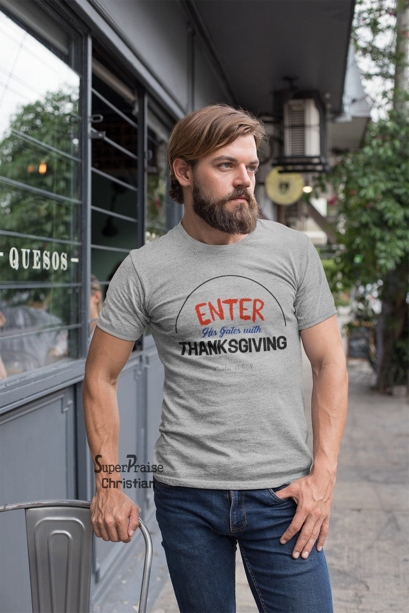 Enter His Thanksgiving Christian T Shirt