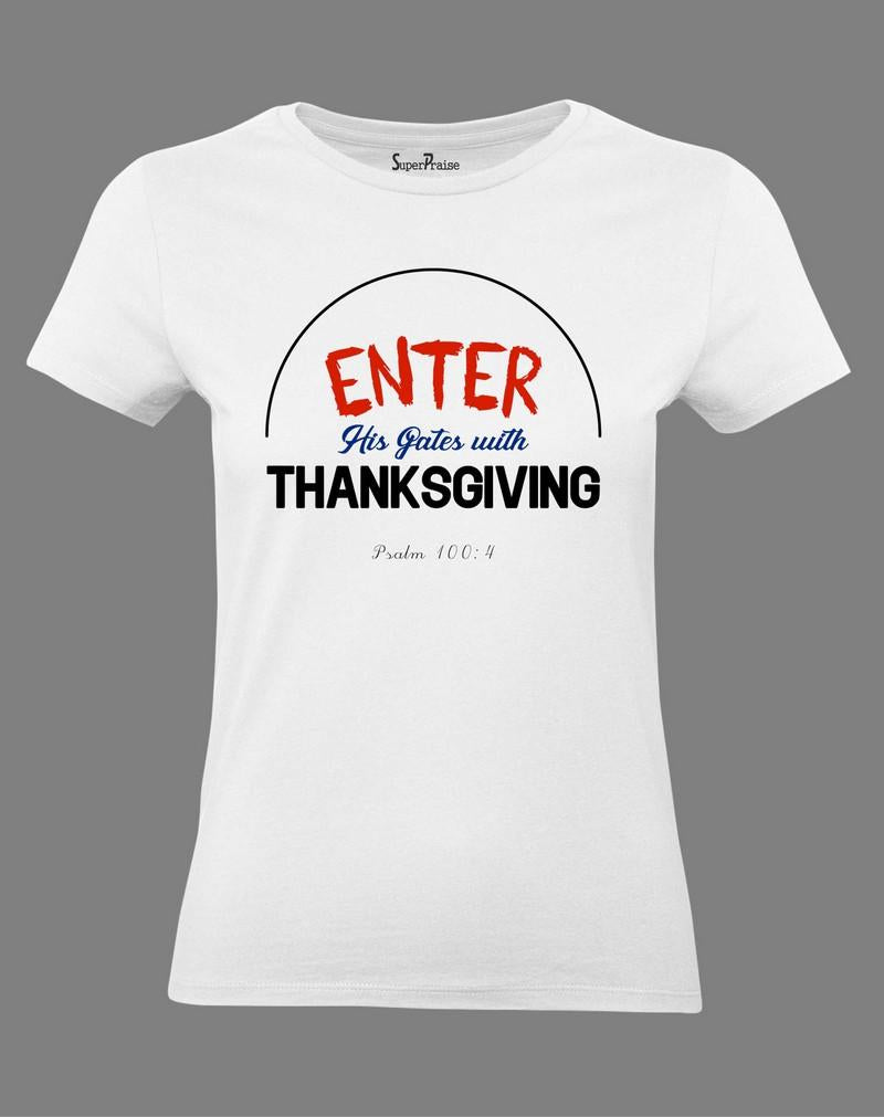 Christian Women T Shirt Enter His Gates With Thanks Giving Jesus
