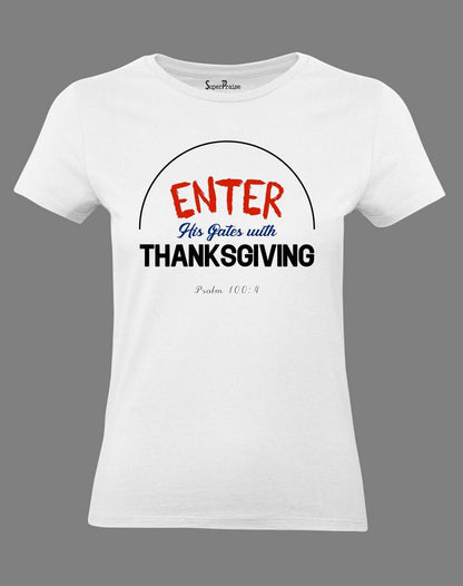 Christian Women T Shirt Enter His Gates With Thanks Giving Jesus
