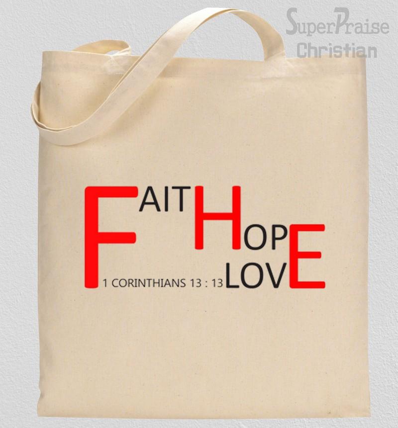 Faith Hope And Love Tote Bag