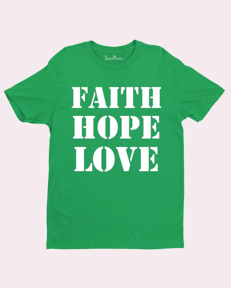 Faith Hope Love Scripture T shirt