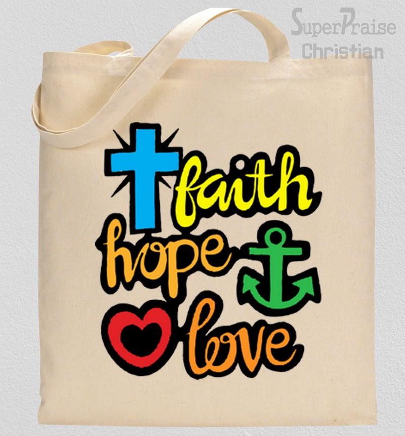 Faith Hope Love Tote Bag