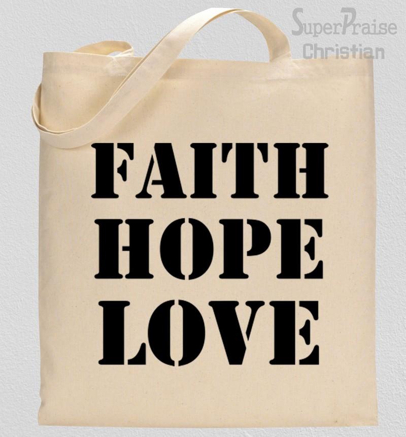 Faith Hope Love Tote Bag 