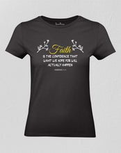 Faith Is The Confidence Women T shirt