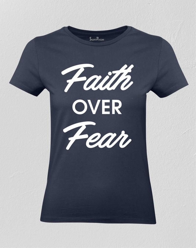 Faith Over Fear Christian Women T shirt