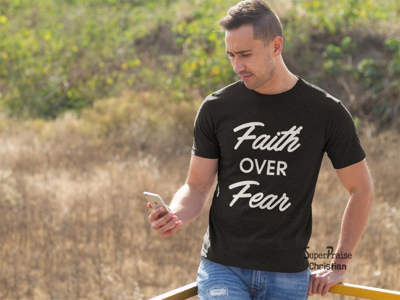Men Christian Bible God T Shirt Faith Over Fear - SuperPraiseChristian