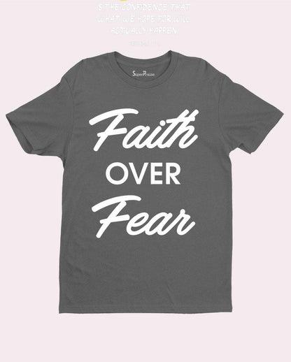 Christian Bible God Love T Shirt Faith Over Fear