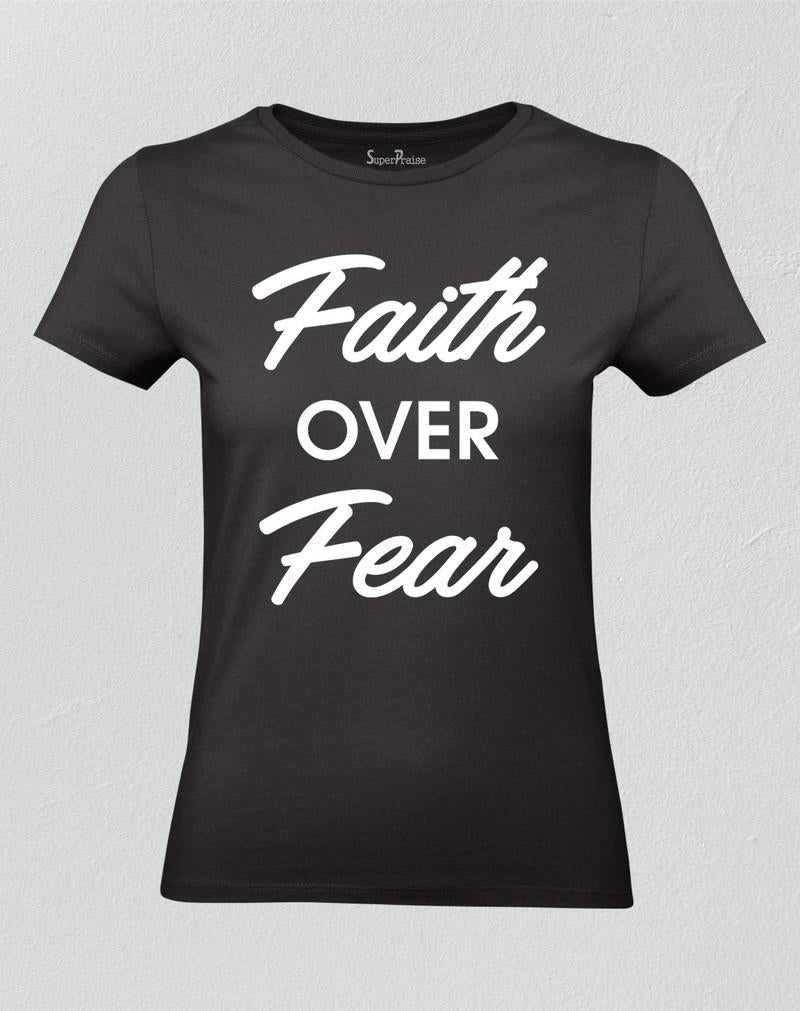 Christian Women T shirt Faith Over Fear Black tee