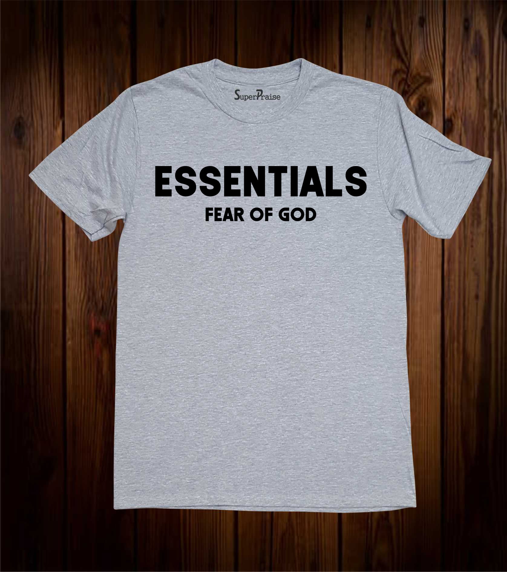 Fear Of God Essentials T Shirt – SuperPraiseChristian