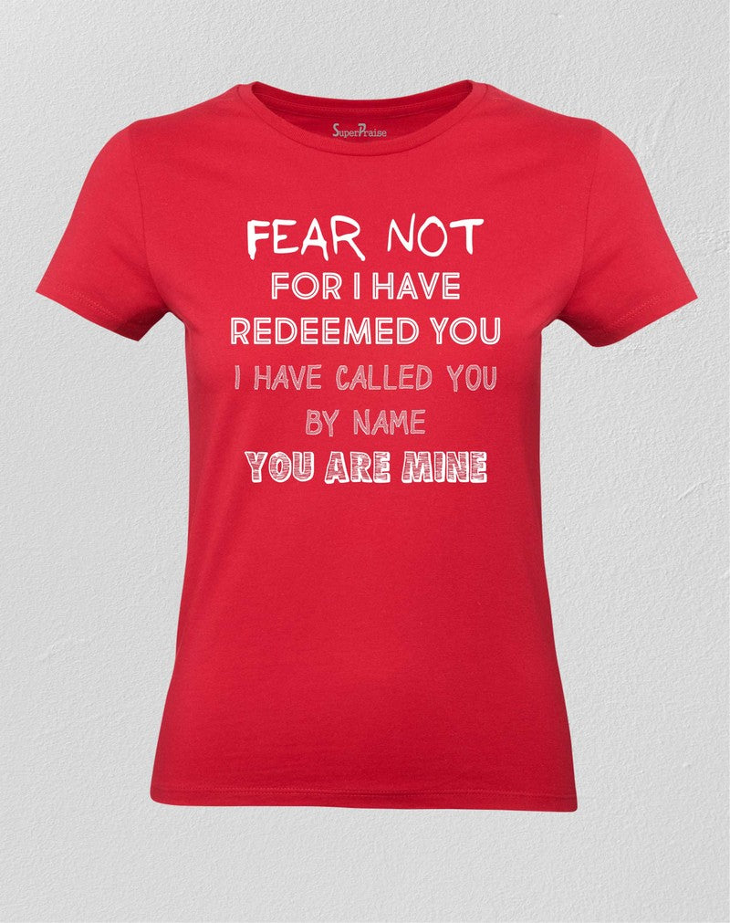 Christian Women T shirt Fear Not Redeemed You & Called You Red Tee
