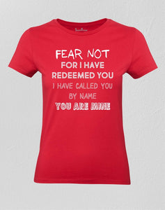 Christian Women T shirt Fear Not Redeemed You & Called You Red Tee