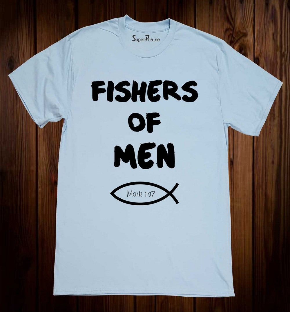 Fishers Of Men Gospel T Shirt Mark 1:17