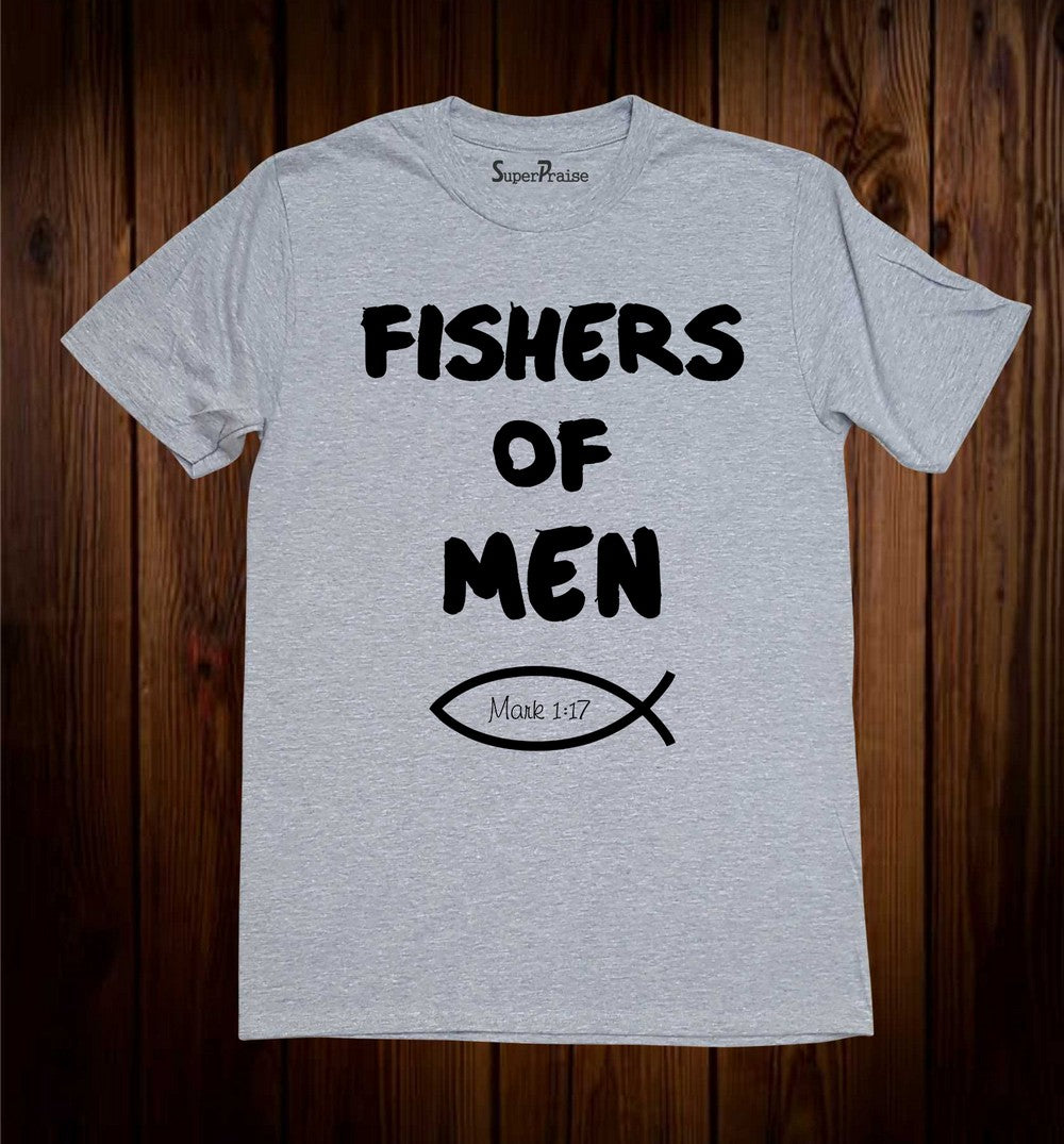 Fishers Of Men Gospel T Shirt Mark 1:17