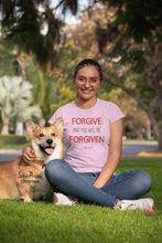 Women Christian T Shirt Forgive And you Will Be Forgiven Ladies tee