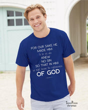 for Our Sake God Belief Christian T Shirt - Super Praise Christian