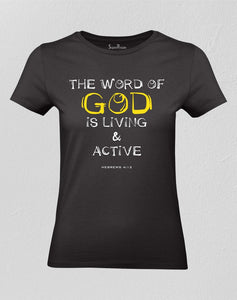 Christian Women T shirt The Word Of God Is Living & Active Hebrews