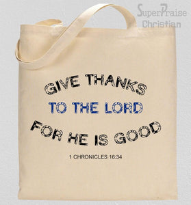 Give Thanks To the Lord Tote Bag