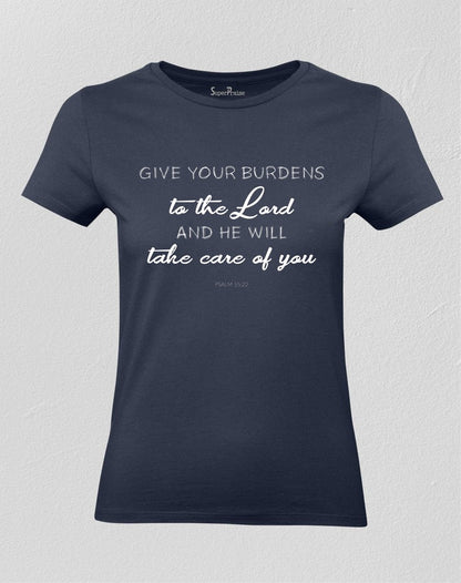 Christian Women T shirt Give Your Burdens To The Lord Navy tee