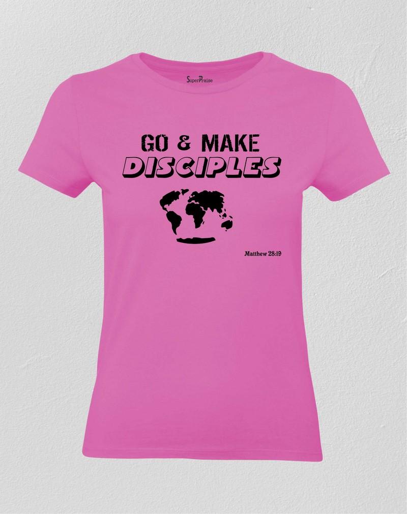 Go And Make Disciple Women T Shirt