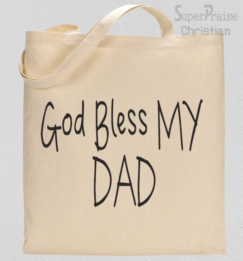 God Bless My Dad Tote Bag