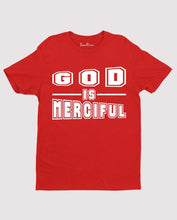 God is Merciful T shirt