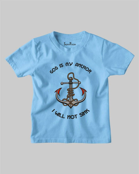 God Is My Anchor Kids T Shirt 