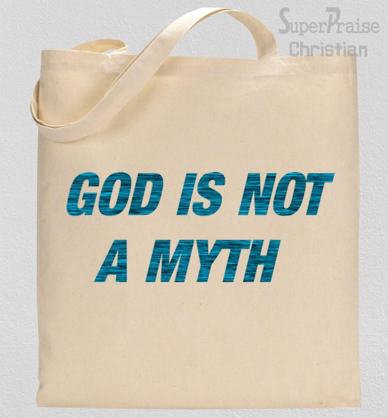 God Is Not a Myth Tote Bag 