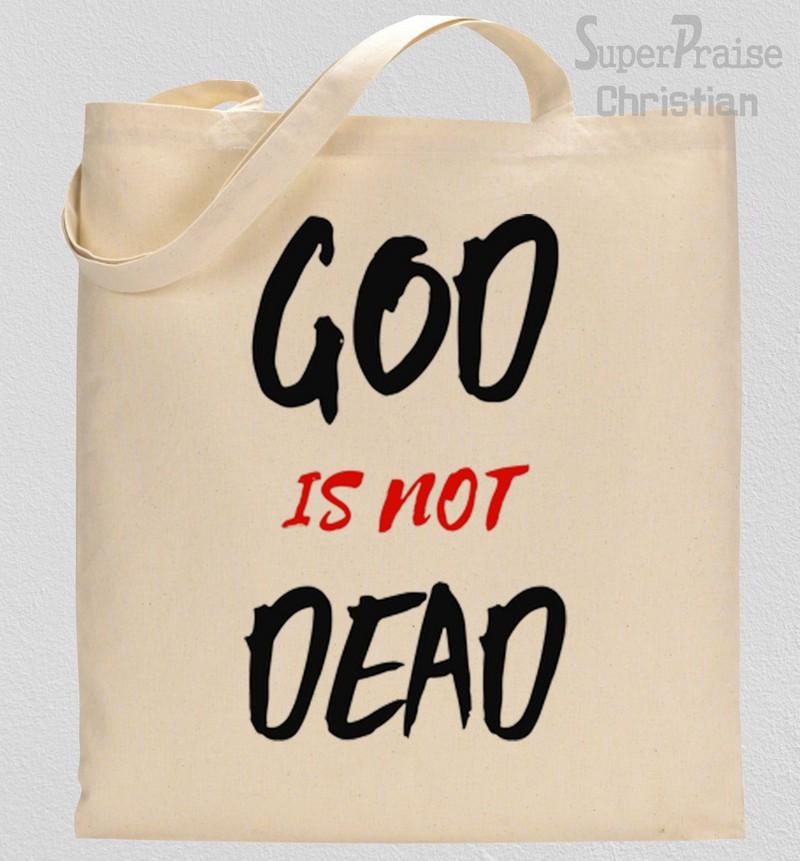 God Is Not Dead Tote Bag 