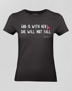 God is With Her She Will Not Fall Women T shirt