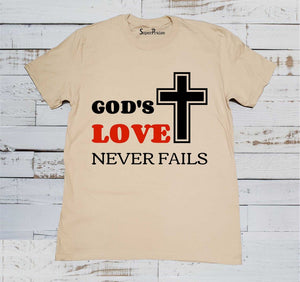 God's Love Never Fails Cross T Shirt