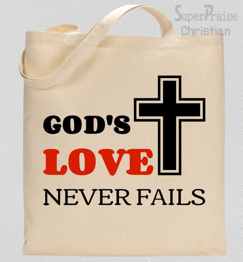 Gods love Never Fails Tote Bag