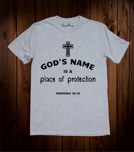 God's Name Is A Place Of Protection T Shirt