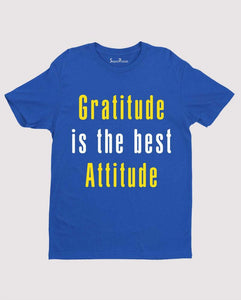 Gratitude Is The Best Attitude Christian T Shirt