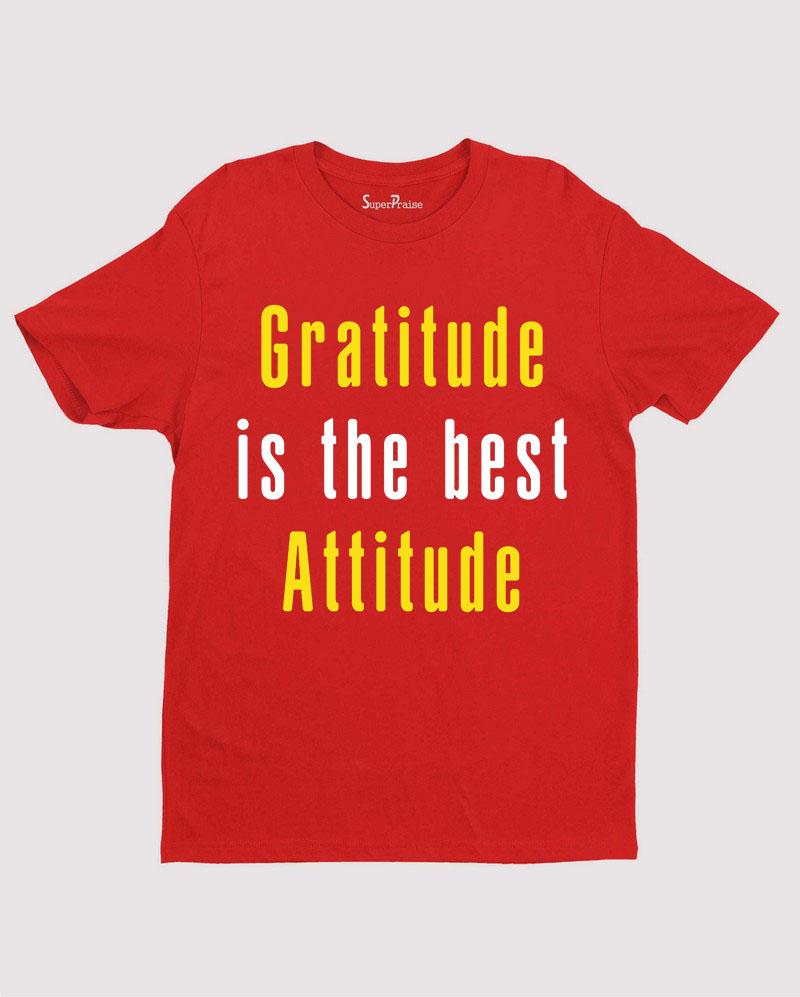 Gratitude Is The Best Attitude Jesus Christian T Shirt