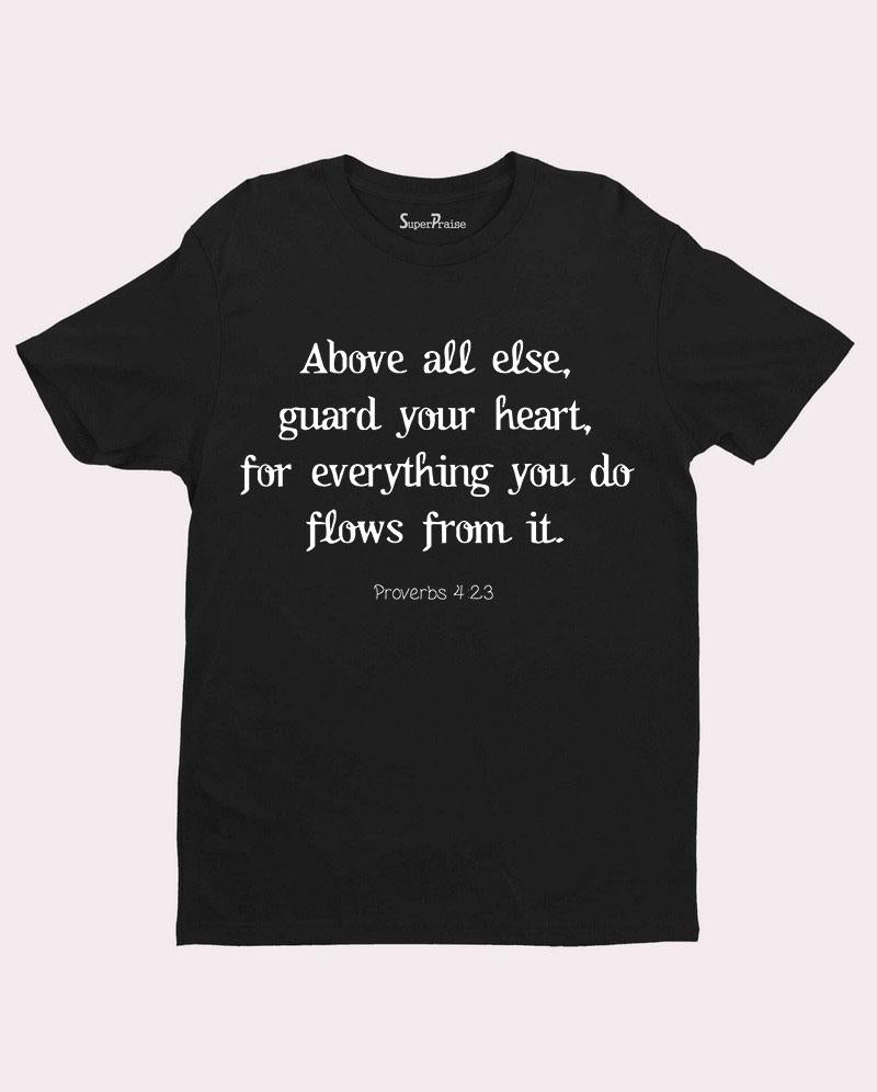 Guard Your Heart T Shirt
