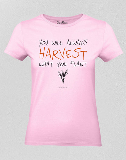 Christian Women T Shirt Harvest Your Plant pink tee