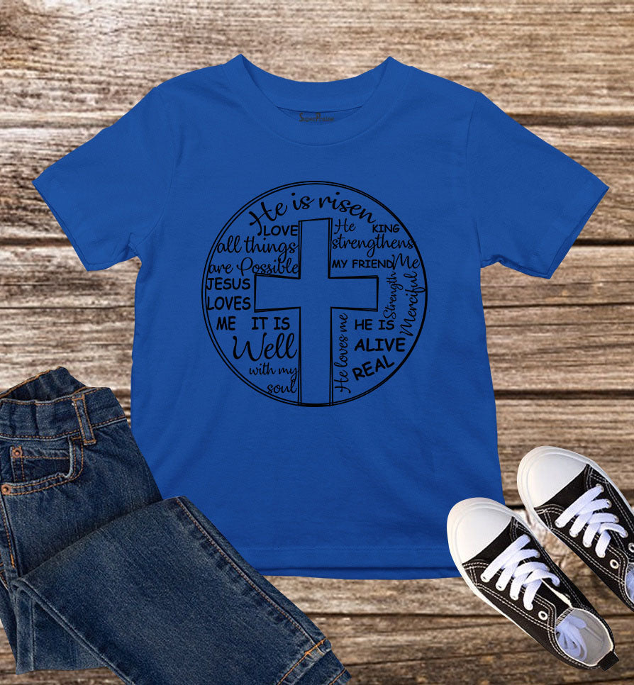 He Is Risen Christian Cross Kids T Shirt
