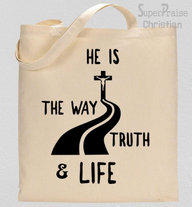He Is The Way Truth And The Life Tote Bag