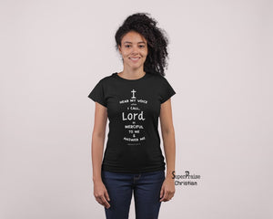 Christian Women T shirt Hear My Voice When I Call Lord Black tee