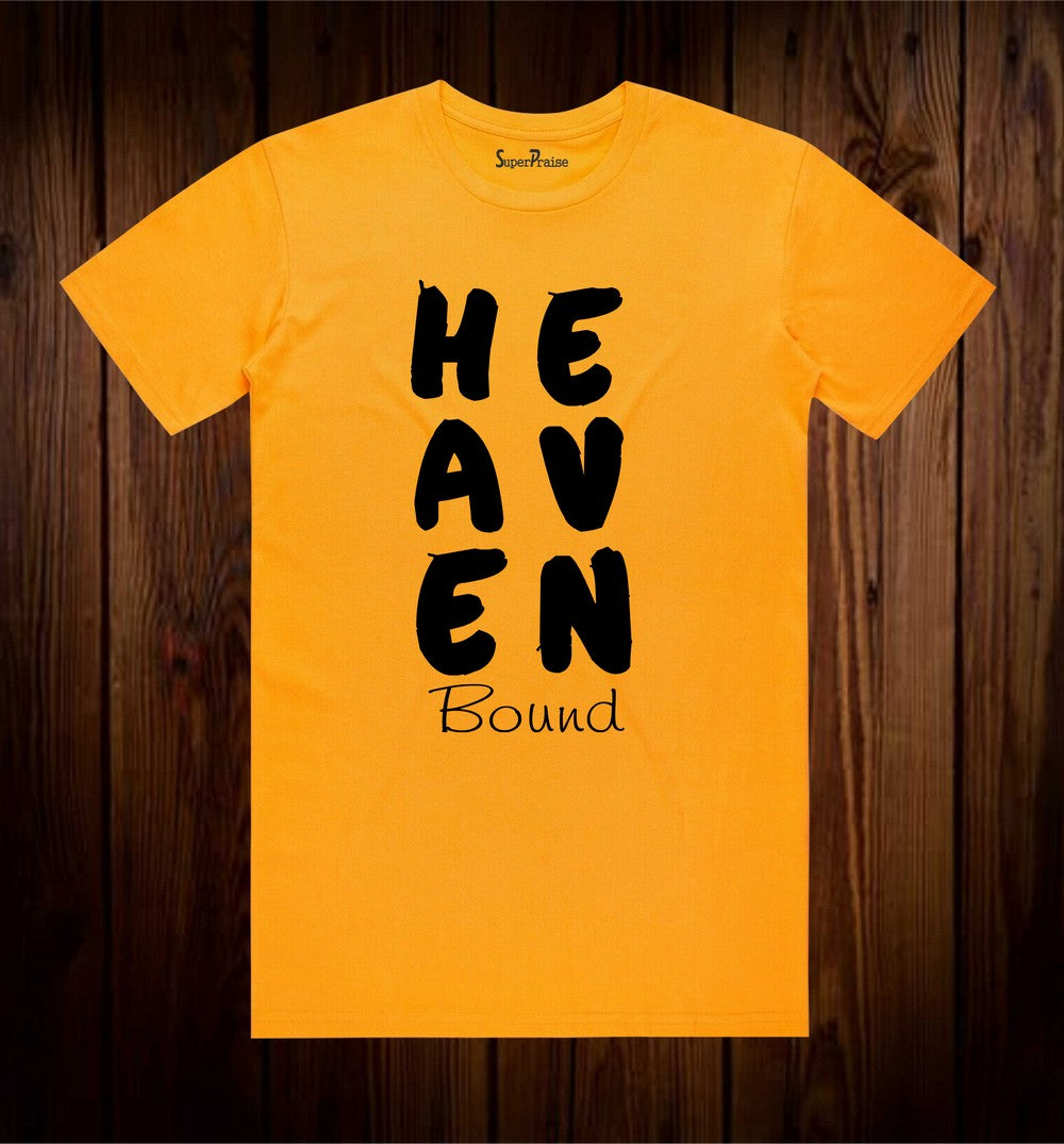 Heaven Bound Christian slogans for t shirts