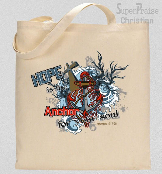 Hope Is An Anchor For your Soul Tote Bag