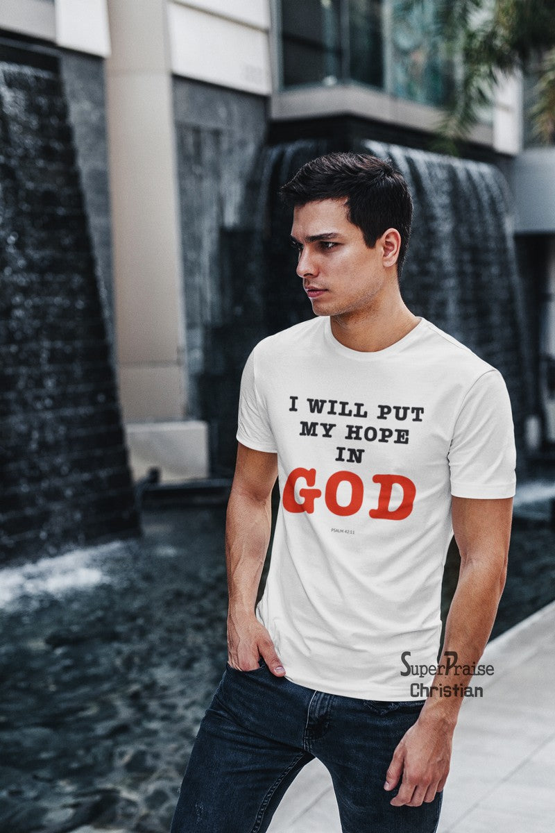I Will Put My Hope In God Christian T Shirt - SuperPraiseChristian