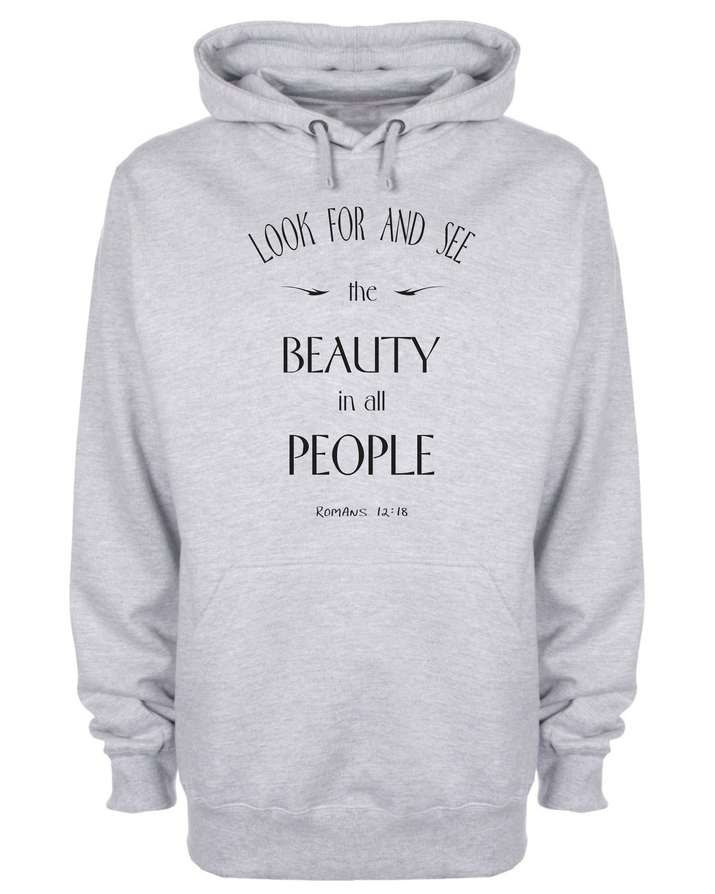 Look For And See The Beauty In All People Hoodie Bible Scripture Christian
