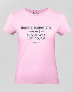 Humble Yourselves Women T Shirt