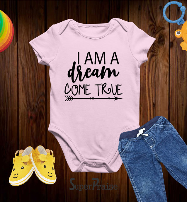 I Am A Dream Come True Faith Christian Baby Bodysuit