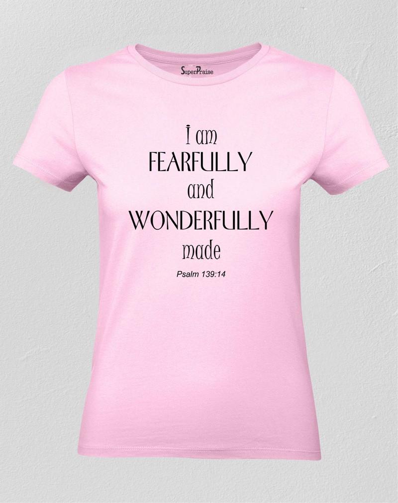 I am Fearfully And Wonderfully Made Women T Shirt 